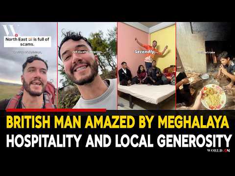 British Man Shocked by Meghalaya’s Kindness Goes Viral!
