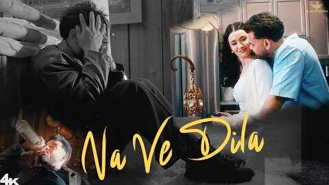 Na Ve Dila –  Karan Bawa l New Punjabi song 2026