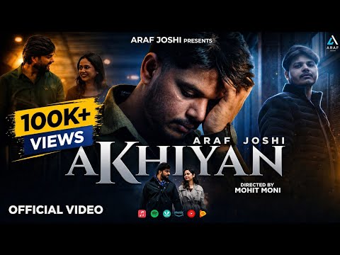 Akhiyan : Araf Joshi (Official Video) | Mr. Saani | New Punjabi Song 2026