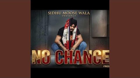 NO CHANCE l Sidhu Moosewala l New Punjabi Song 2026 (Radio Edit)