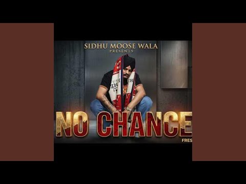 NO CHANCE l Sidhu Moosewala l New Punjabi Song 2026 (Radio Edit)