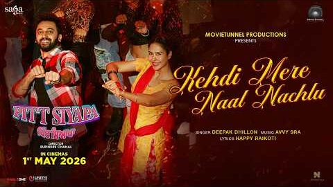 Kehdi Mere Naal Nachlu – Deepak Dhillon | Sonam Bajwa | Avvy Sra | Happy Raikoti | New Punjabi Song