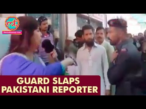 Pakistani Reporter Slapped By Guard While Live Reporting | International News