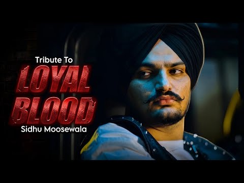 LOYAL BLOOD | Sidhu Moosewala New Song 2025 Ai Tribute | New Song 2026