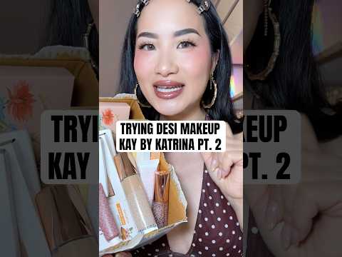 TRYING DESI MAKEUP KAY BY KATRINA Pt. 2 #makeup #makeupreview #desi #indian #desimakeup
