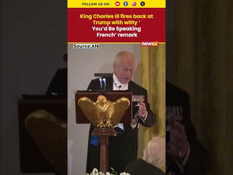 “You’d Be Speaking French” – King Charles III Hits Back at Donald Trump