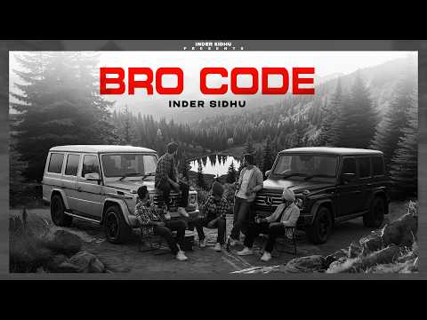BRO CODE | OFFICIAL VIDEO | INDER SIDHU | New Punjabi Song | Latest Punjabi song 2026 |