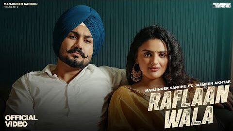 Raflaan Wala (Official Video) – Manjinder Sandhu, Jasmeen ,Sukh Lotey, Divyanka | Punjabi Songs 2026