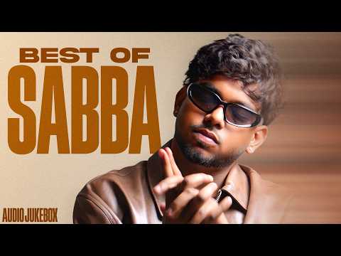 Best of Sabba (Audio Jukebox) | New Punjabi Songs 2026 | Latest Punjabi Songs 2026