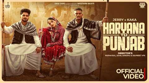 Kaka X Jerry ► Haryana To Punjab (Official Video) Anshika Pandey | New Haryanvi song | Punjabi Song