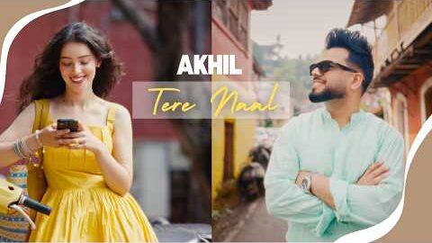 AKHIL – TERE NAAL | BOB  (OFFICIAL VIDEO)