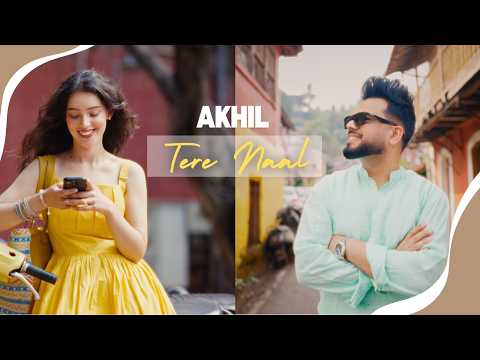 AKHIL – TERE NAAL | BOB  (OFFICIAL VIDEO)