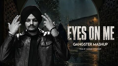 EYES ON ME – MASHUP | SIDHU MOOSE WALA | PUNJABI LATEST SONG 2026