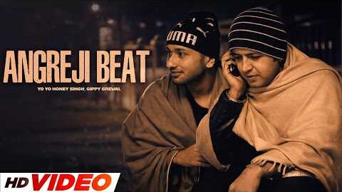 Angreji Beat (HD Video) | Yo Yo Honey Singh | Gippy Grewal | New Punjabi Songs 2026