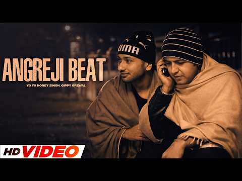 Angreji Beat (HD Video) | Yo Yo Honey Singh | Gippy Grewal | New Punjabi Songs 2026