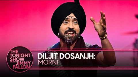 Diljit Dosanjh: Morni | The Tonight Show Starring Jimmy Fallon