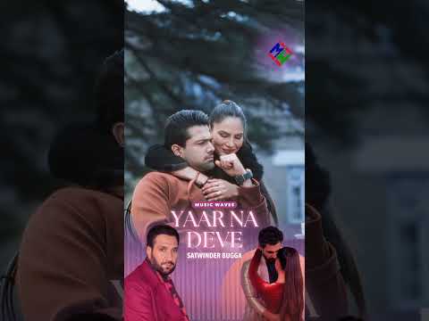 Yaar Na Deve – Satwinder Bugga | Charanjit Ahuja | Music Waves | Latest Punjabi Song 2026