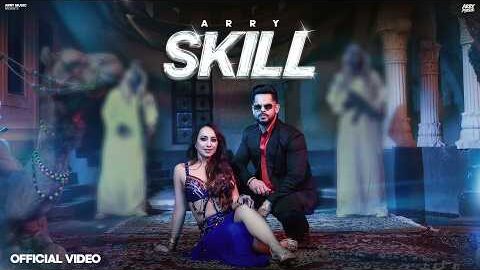 Skill ( Official Music Video ) ARRY X GURU | New Punjabi Song 2026  @arrymusic9.5 #arrymusic