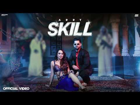 Skill ( Official Music Video ) ARRY X GURU | New Punjabi Song 2026  @arrymusic9.5 #arrymusic