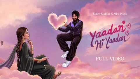 Yaadan Hi Yaadan (Official Video) : Ekam Sudhar & Miss Pooja | New Punjabi Song 2026