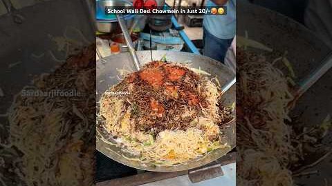 School wali Desi Chowmein in Just 20/-😱 #food #streetfood #foddielover #foodblogger #footballshort