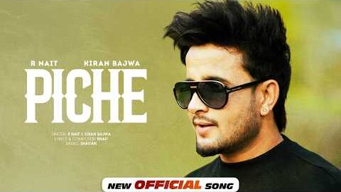 Piche – R Nait (Official Song) | New Punjabi Songs 2026