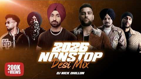 2026 Nonstop Desi Mix | DJ Nick Dhillon, Diljit Dosanjh, Karan Aujla, Param, Shubh & More