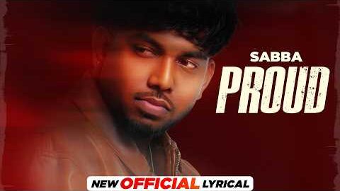 Proud (Official Lyrical) | Sabba Ft Jasmeen Akhtar | Rxmbo | Latest Punjabi Songs 2026