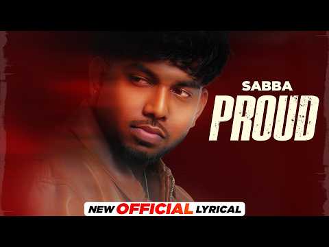 Proud (Official Lyrical) | Sabba Ft Jasmeen Akhtar | Rxmbo | Latest Punjabi Songs 2026