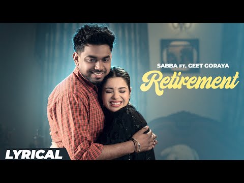 SABBA – Retirement (Official Lyrical)  | Geet Goraya | Shevv | Punjabi Song 2026 | Romantic Punjabi