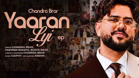 Yaaran Lai (Full EP) Chandra Brar | Gaiphy | Parveen Bharta | Boota Brar
