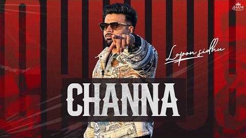 Channa [Official Video] Lopon Sidhu | Gill Saab | Sukh Sanghera |New Punjabi Songs 2026| Jaani Music