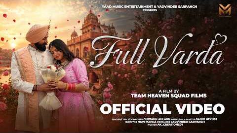 Full Varda (Official Music Video)| Gustakh Aulakh | New Punjabi Song 2026 | Yaad Music Entertainment
