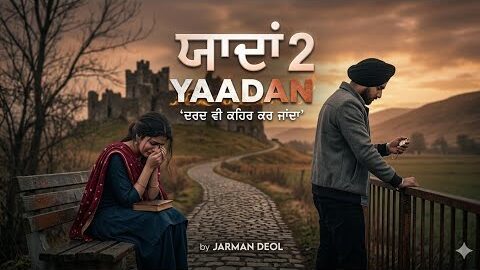 Yaddan 2 (Official Video) | Jarman Deol | Latest Punjabi Song 2025 | New Sad Song