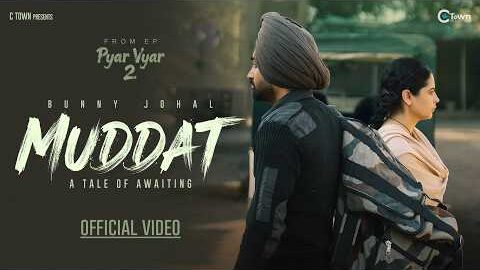 Muddat (Offcial Video) | Bunny Johal | Honey Dhillon | Navkiran Bhathal | Latest Punjabi Song 2026