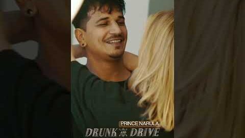 Drunk and Drive : Prince Narula #PunjabiSong #NewPunjabiSong #PunjabiDanceSong #PartySong