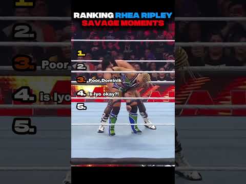 Ranking Rhea Ripley SAVAGE Moments