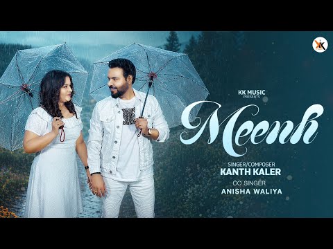 Meenh | Kanth Kaler | (Official Video) | Anisha Walia | New Romantic Song 2026