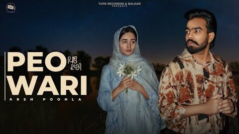 Peo Wari (Official Song) Arsh Poohla | Balkar | Soohe Khat | Latest Punjabi Song 2026