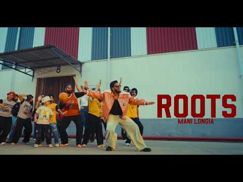 Roots – Mani Longia | DesiFrenzy & Shxxn  (Official Video)