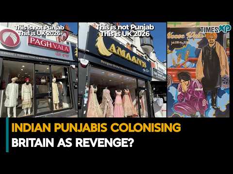 ‘More Punjabi Than British’ UK Street Goes Viral After Reverse Colonisation Claim | Indians Abroad
