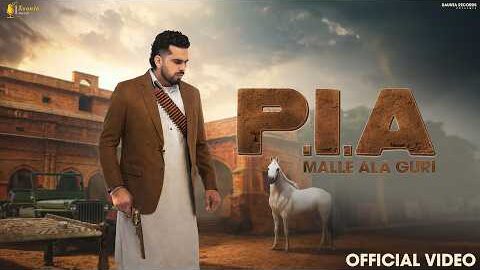P.I.A | Malle Ala Guri | New Punjabi Song 2026