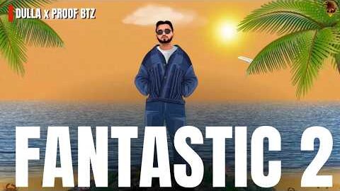 Jado Dulla Kam Krda Ta Pta Lgda |Fantastic 2 – Dulla | New Punjabi Song | #trending #newsong #2026