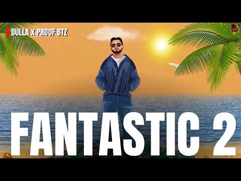 Jado Dulla Kam Krda Ta Pta Lgda |Fantastic 2 – Dulla | New Punjabi Song | #trending #newsong #2026