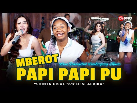 Shinta Gisul Ft.Desi Afrika – JOGET MBEROT JAWA TIMUR – PAPI PAPI PU ( Live Lembayung Music)