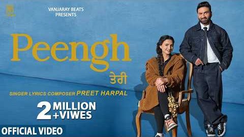 Peengh Teri (Official Video): Preet Harpal | ਪੀਂਘ ਤੇਰੀ | Preet Aujla | Desi Crew | New Punjabi Song
