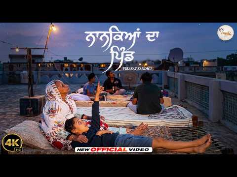 ਨਾਨਕਿਆਂ ਦਾ ਪਿੰਡ | Full Video | Nankeyan Da Pind | Virasat Sandhu | Latest Punjabi Song 2026