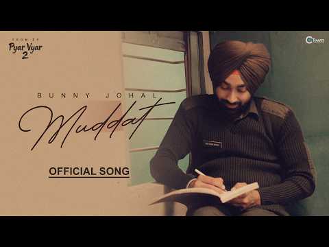 Muddat | Bunny Johal | Pyar Vyar 2 | Honey Dhillon | Latest Punjabi Song