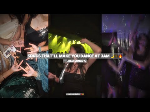 SONGS THATβLL MAKE YOU DANCE AT 3AM β¨π₯ FT. DESI SONGS β€οΈβπ₯π (+TIMESTAMPS) π
π» REQUESTED~ β€οΈπ