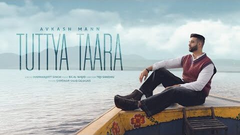 Avkash Mann- Tuttya Taara (Official Video) | New Punjabi Song 2026 | Harmanjeet, Bilal Wajid, Teji S